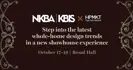NKBA | KBIS ✕ HPMKT High Point Market Step into the latest whole-home design trends in a new showhouse experience October 17–19 | Broad Hall